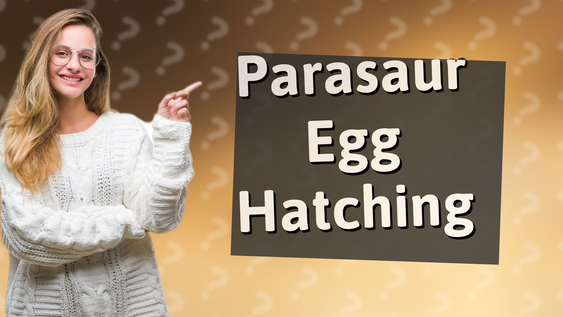 Parasaur Egg Hatching