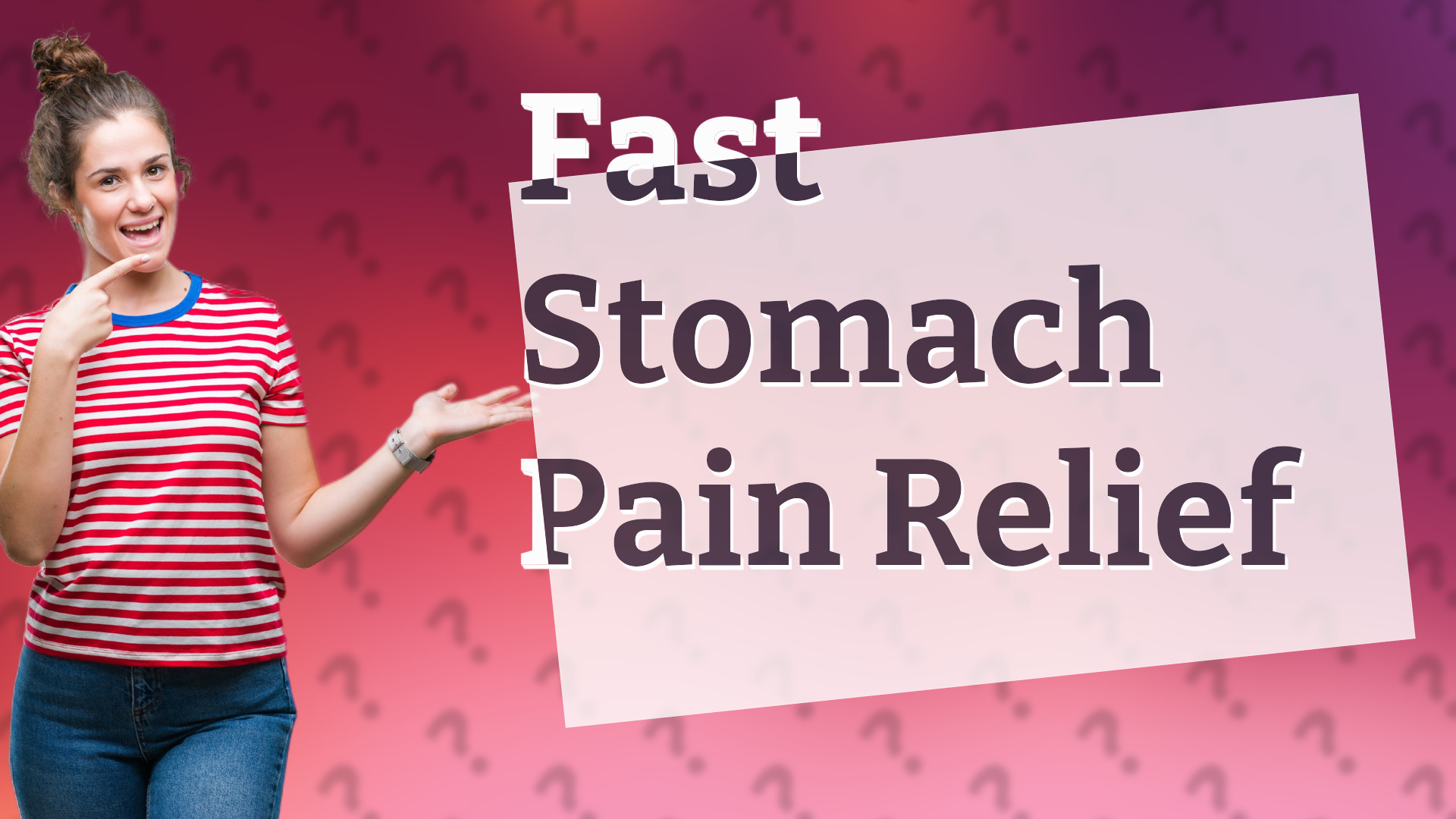 Fast Stomach Pain Relief