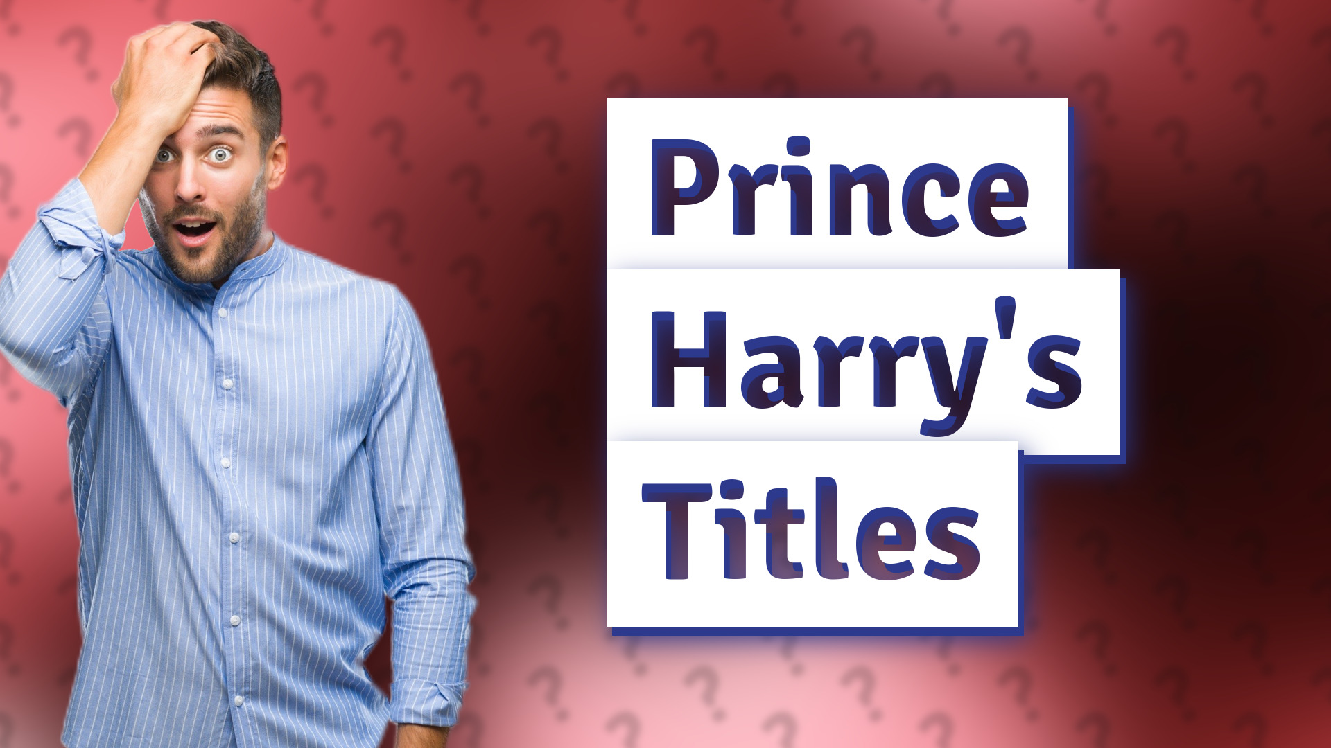 Prince Harry's Titles