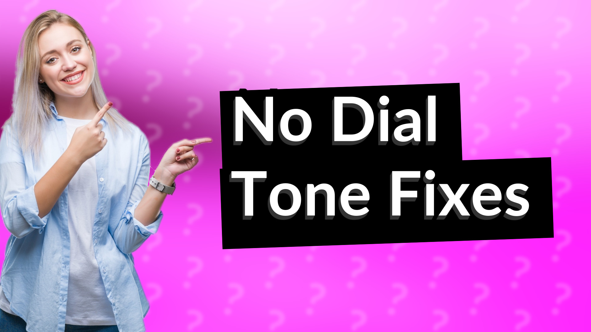 No Dial Tone Fixes