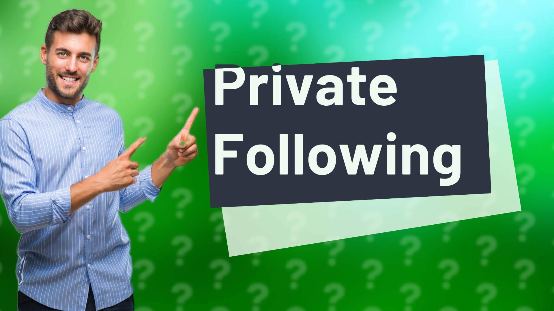Private Following
