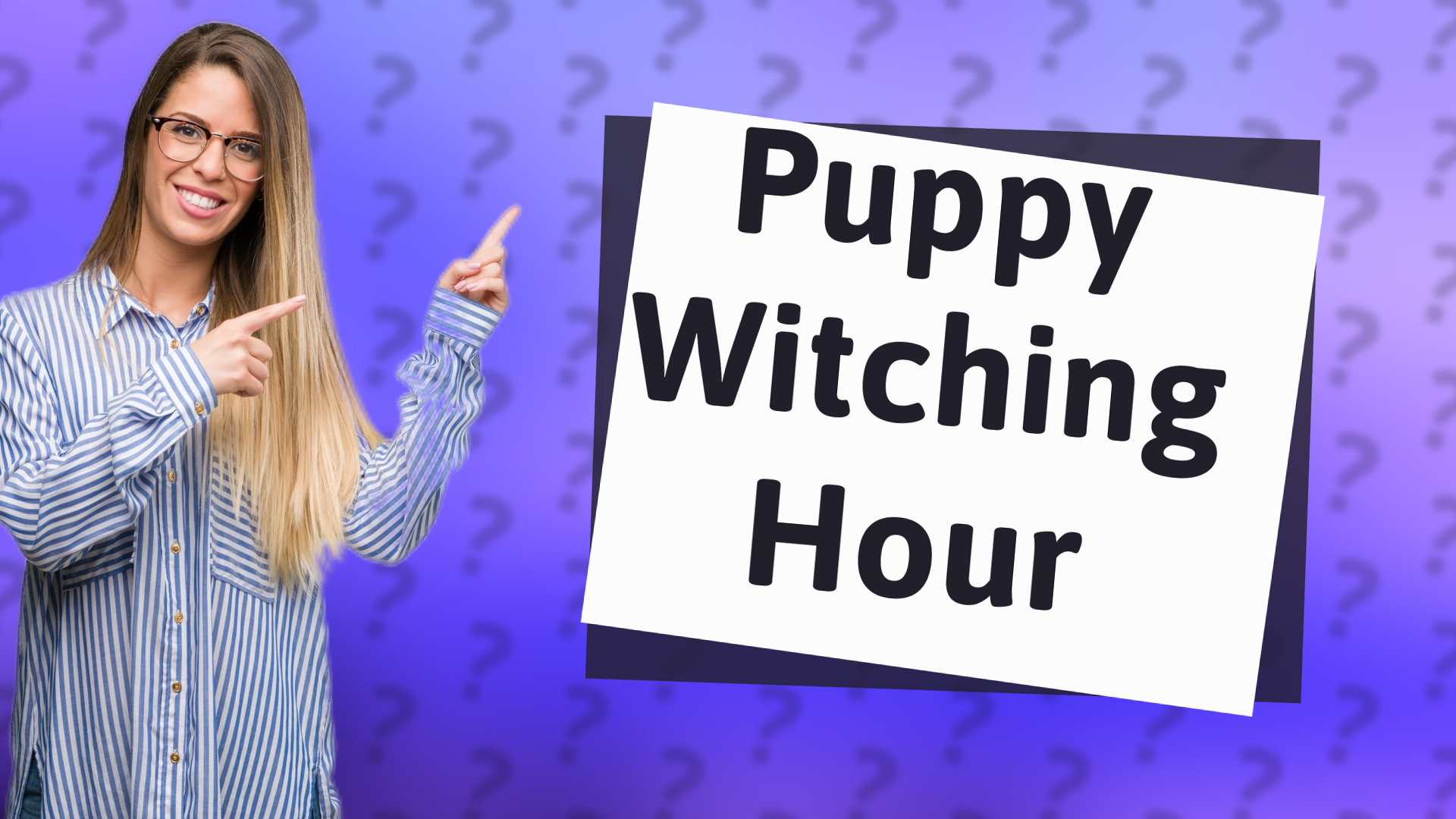 Puppy Witching Hour