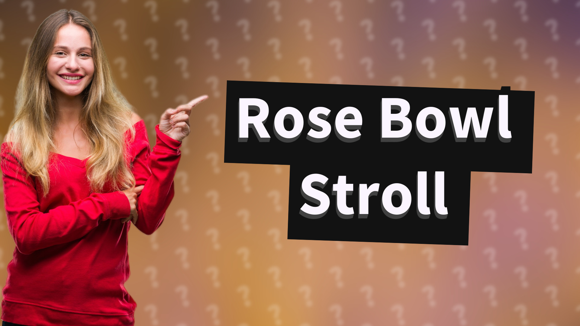 Rose Bowl Stroll