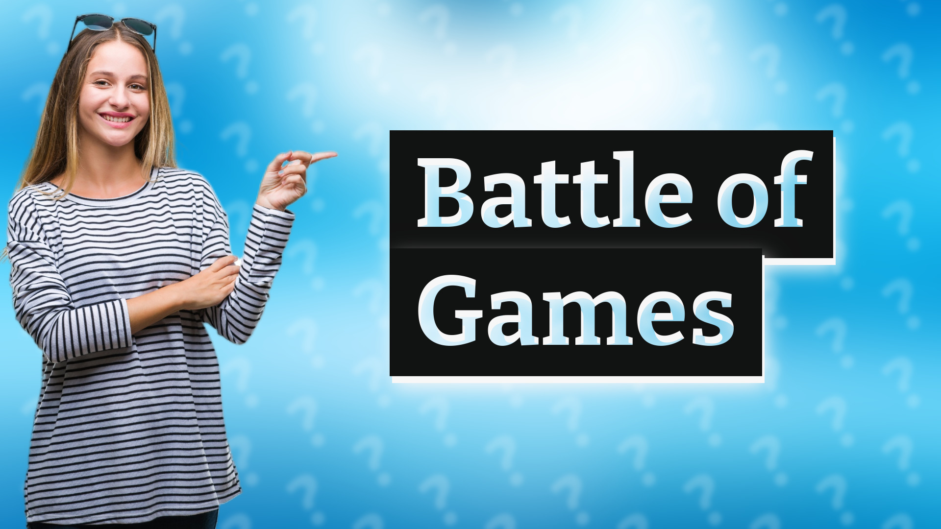 Battle of Games