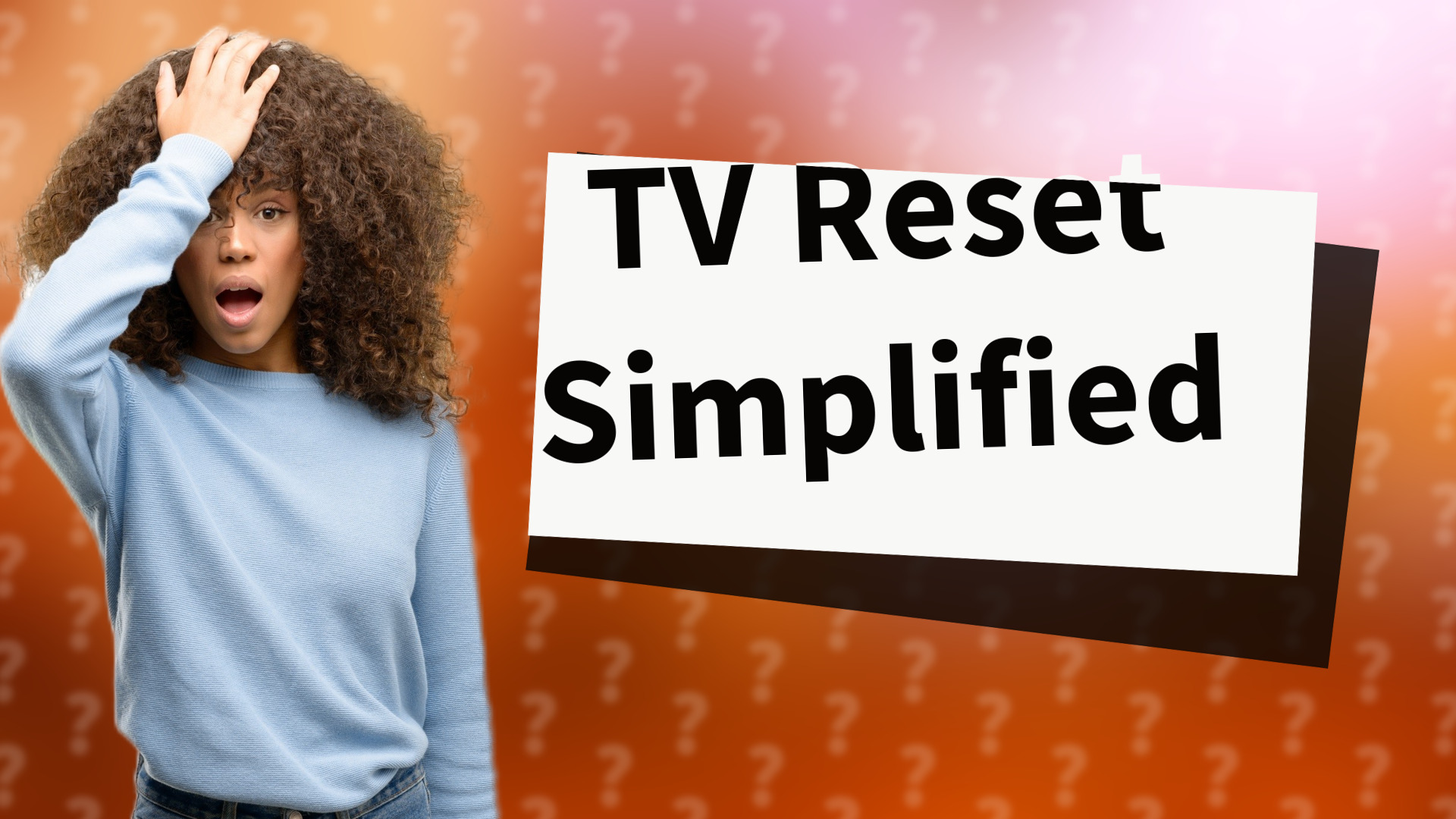 TV Reset Simplified