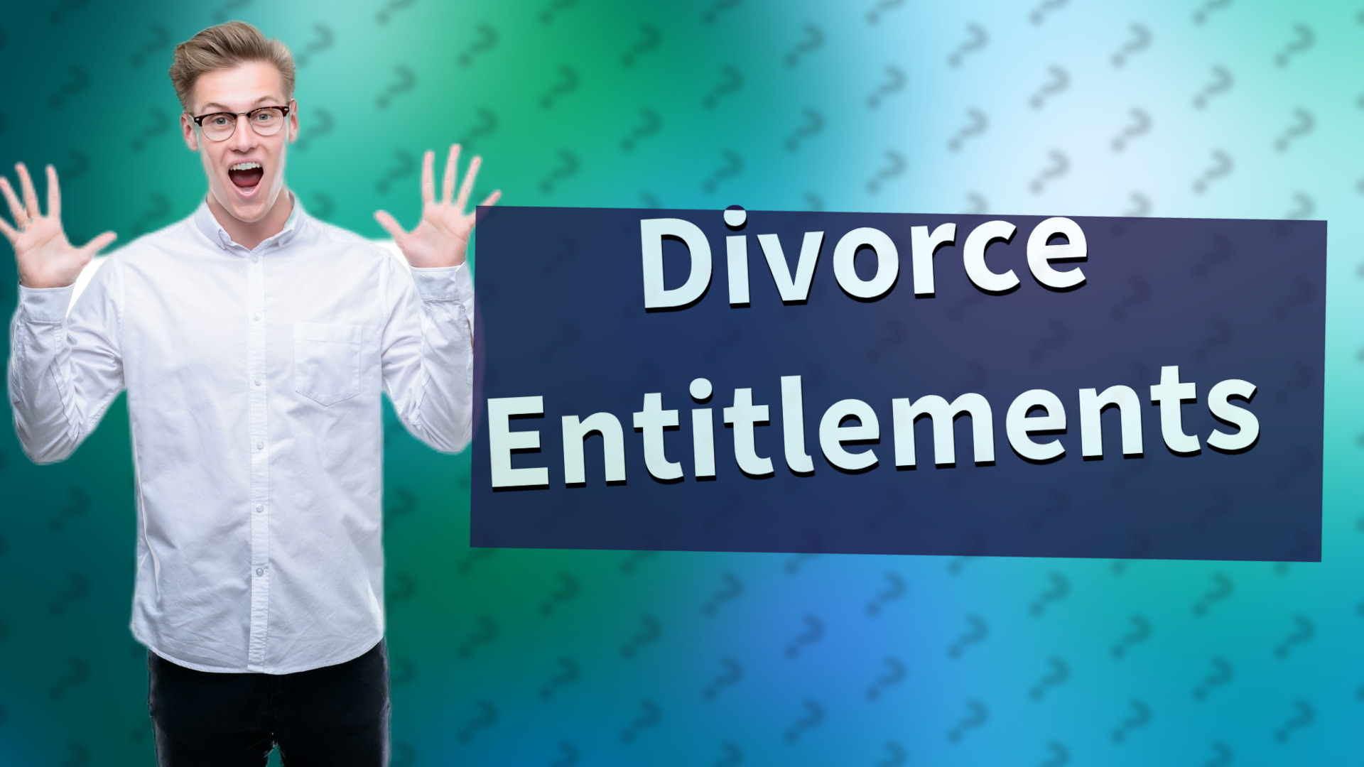 Divorce Entitlements