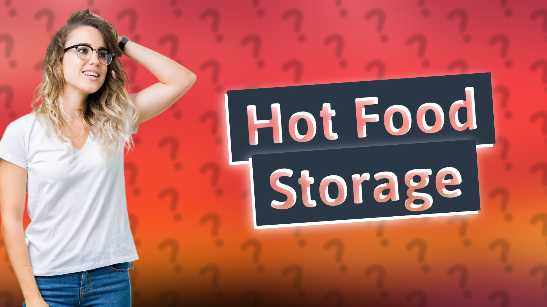 Hot Food Storage
