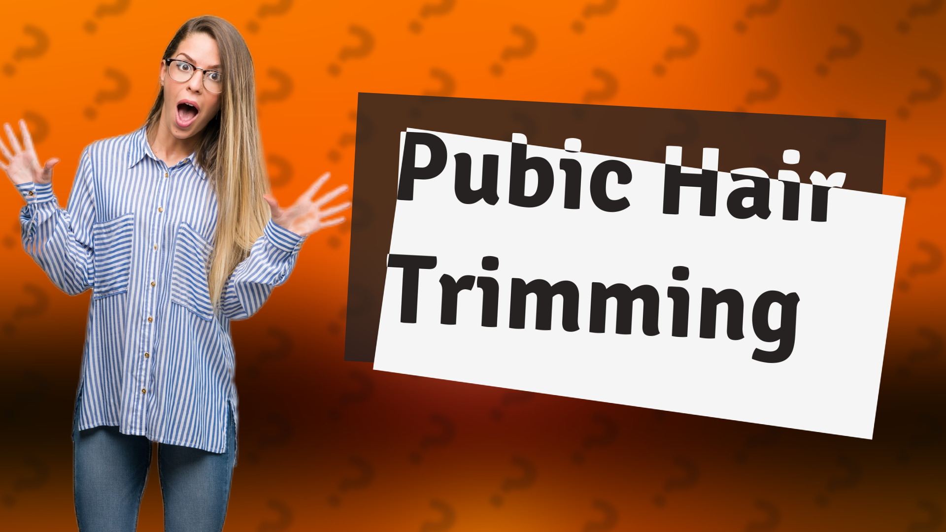 Pubic Hair Trimming