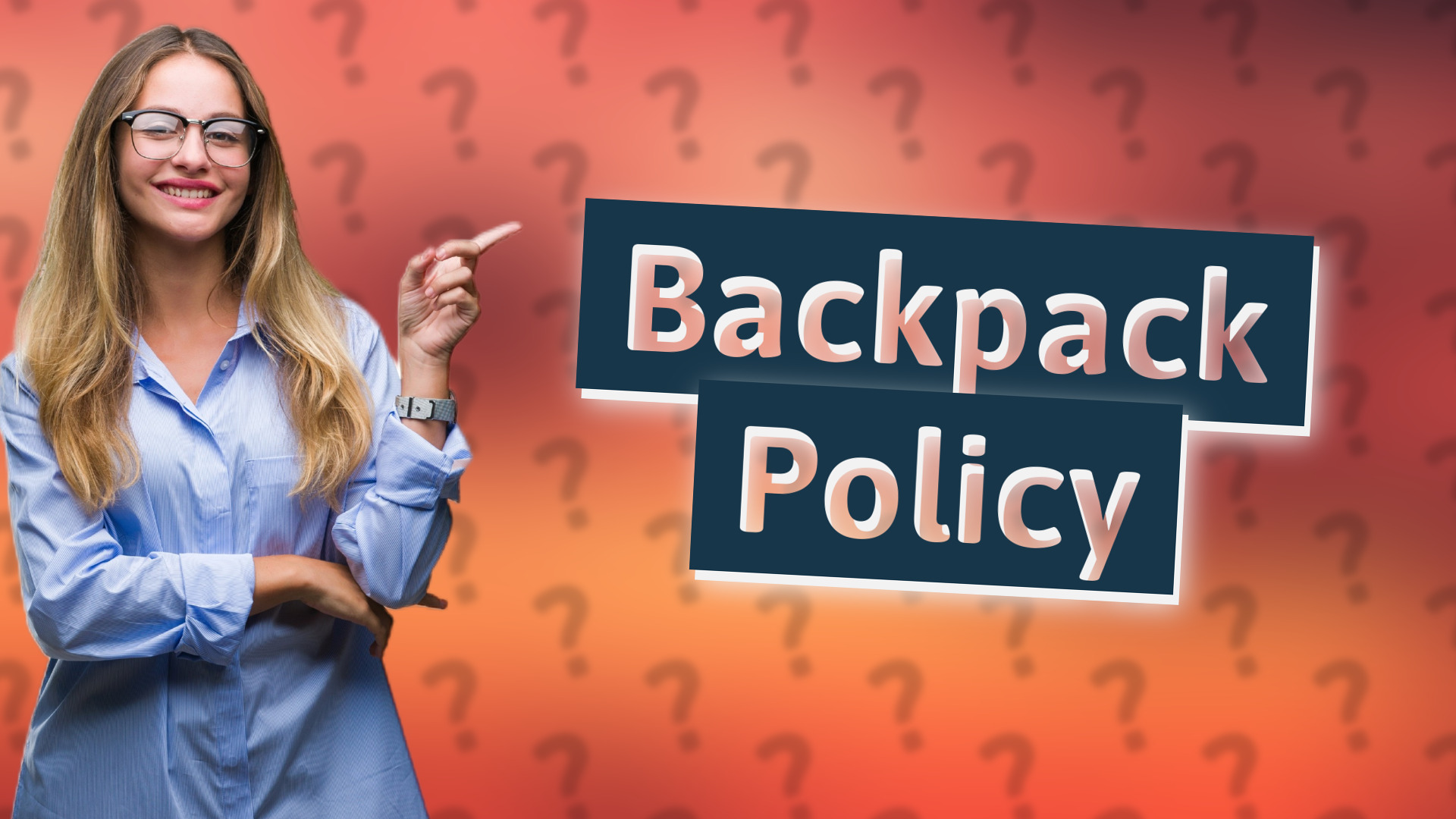 Backpack Policy