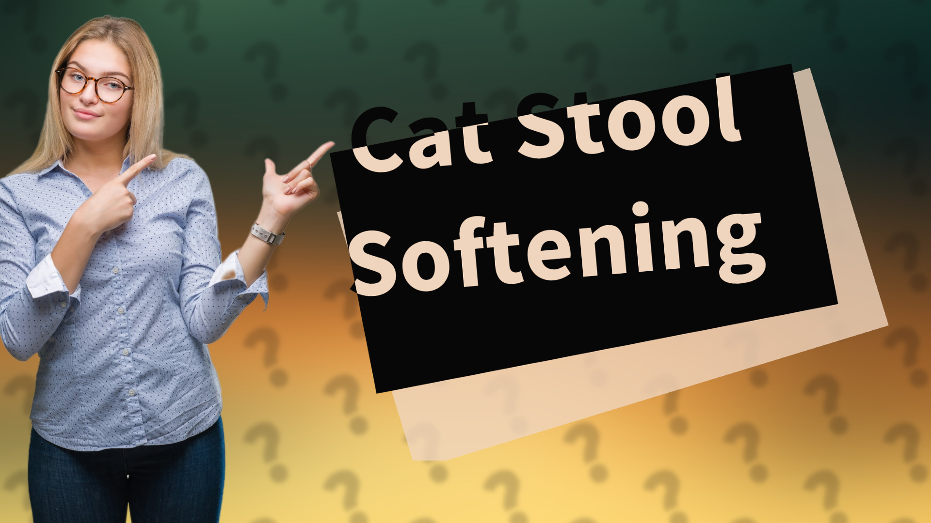 Cat Stool Softening