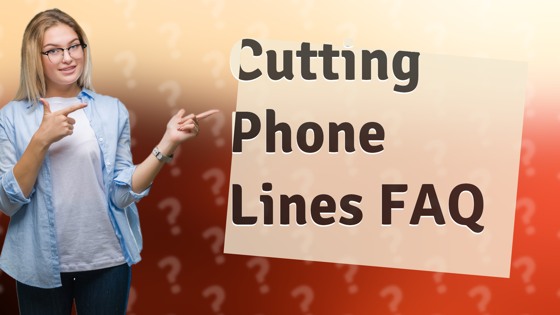 Cutting Phone Lines FAQ