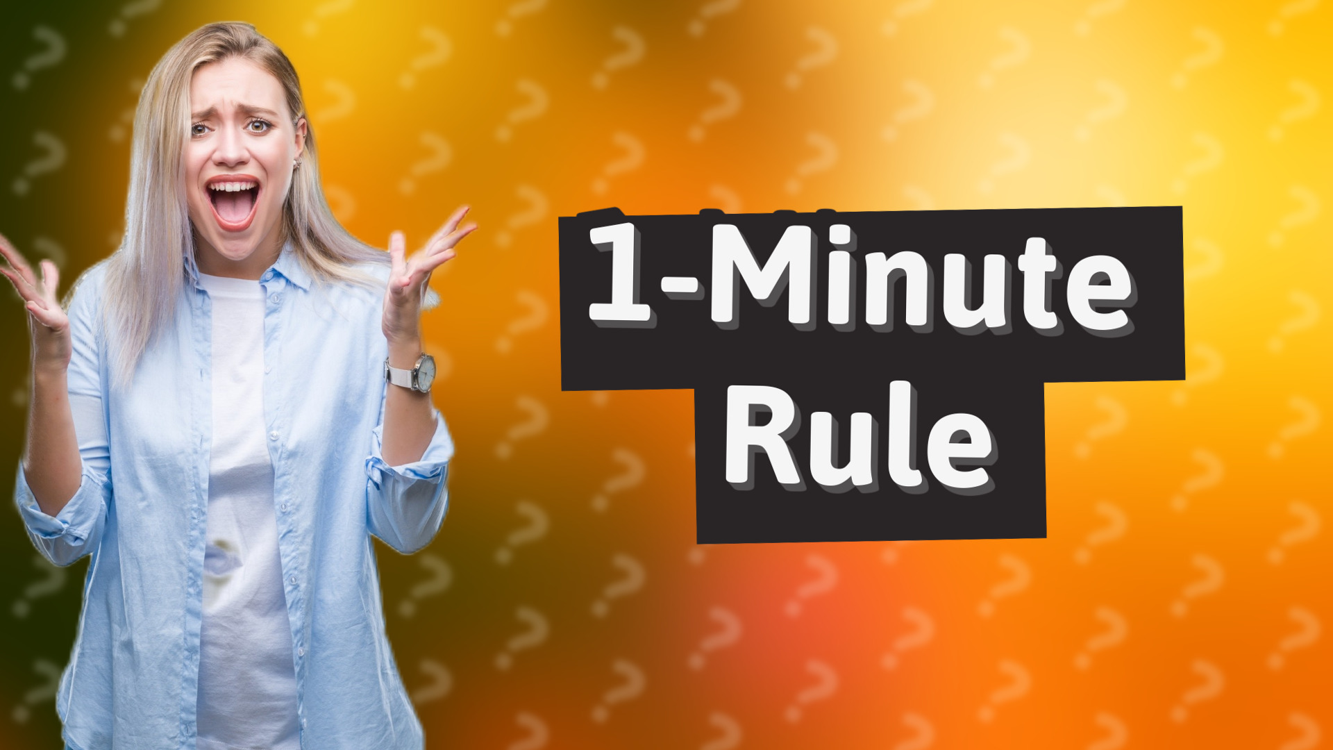 1-Minute Rule