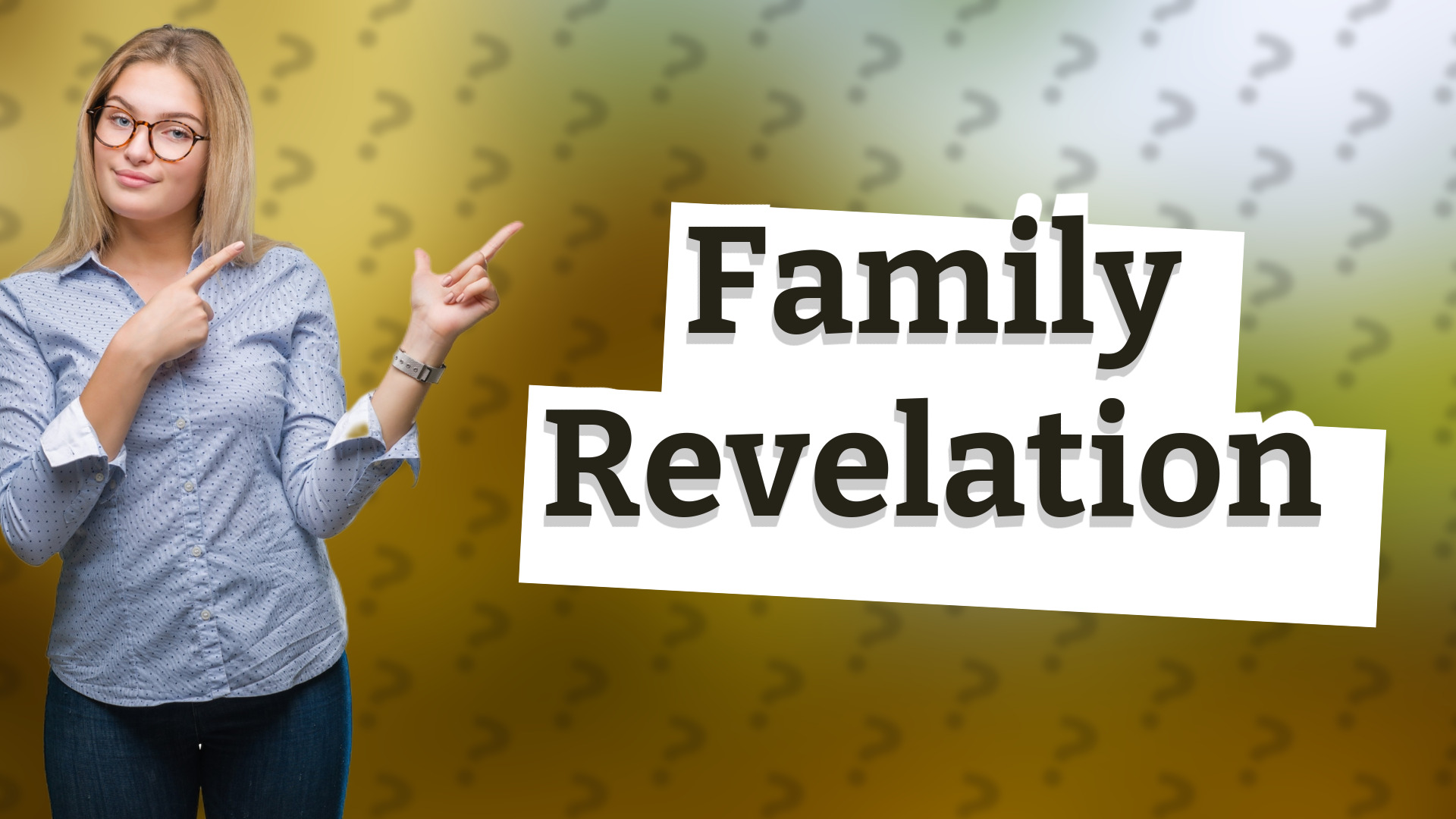 Family Revelation