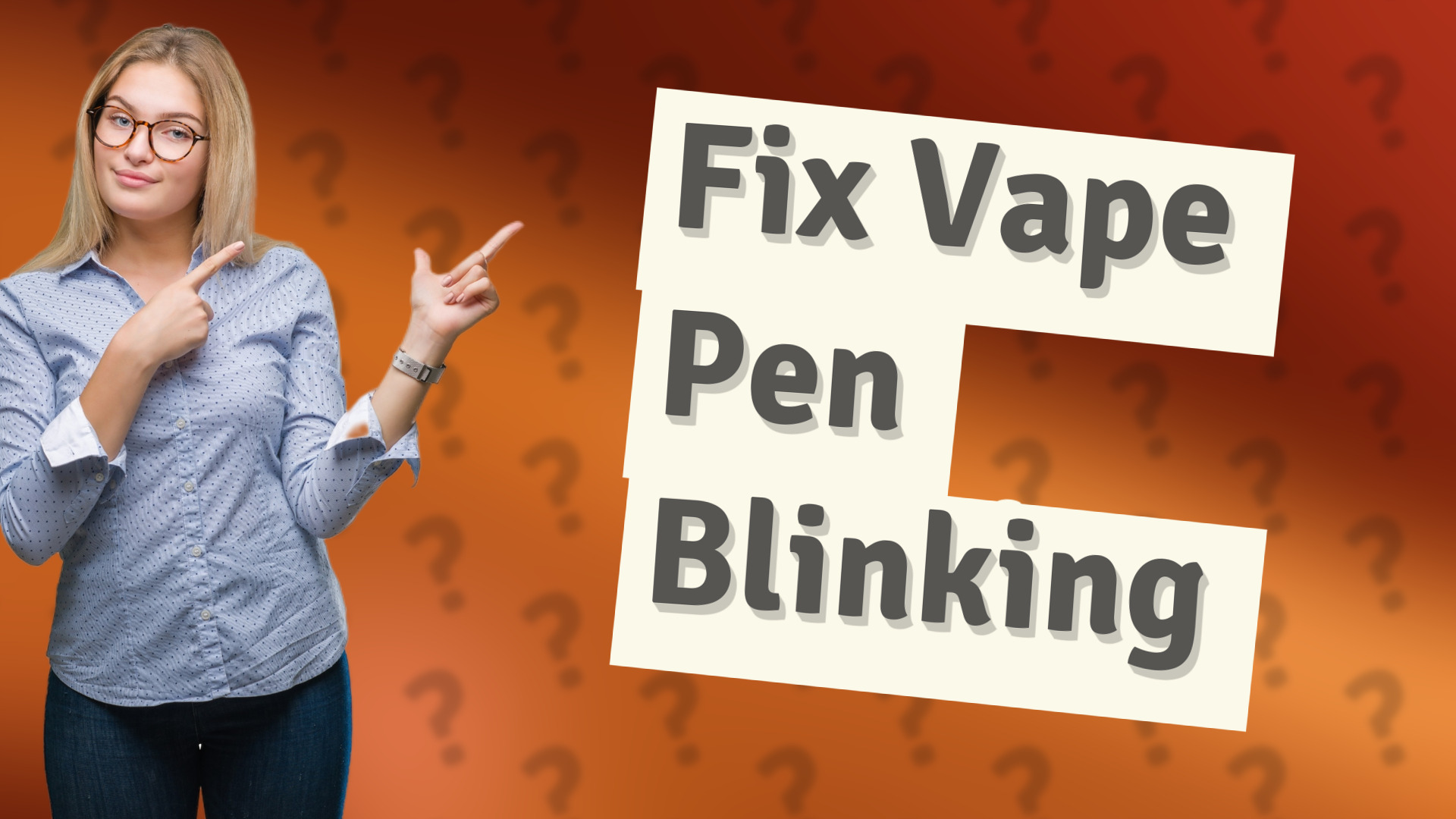 Fix Vape Pen Blinking