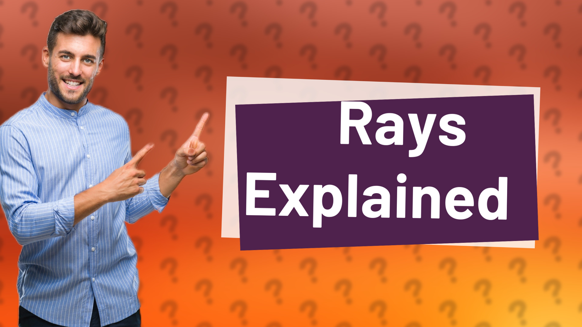 γ Rays Explained