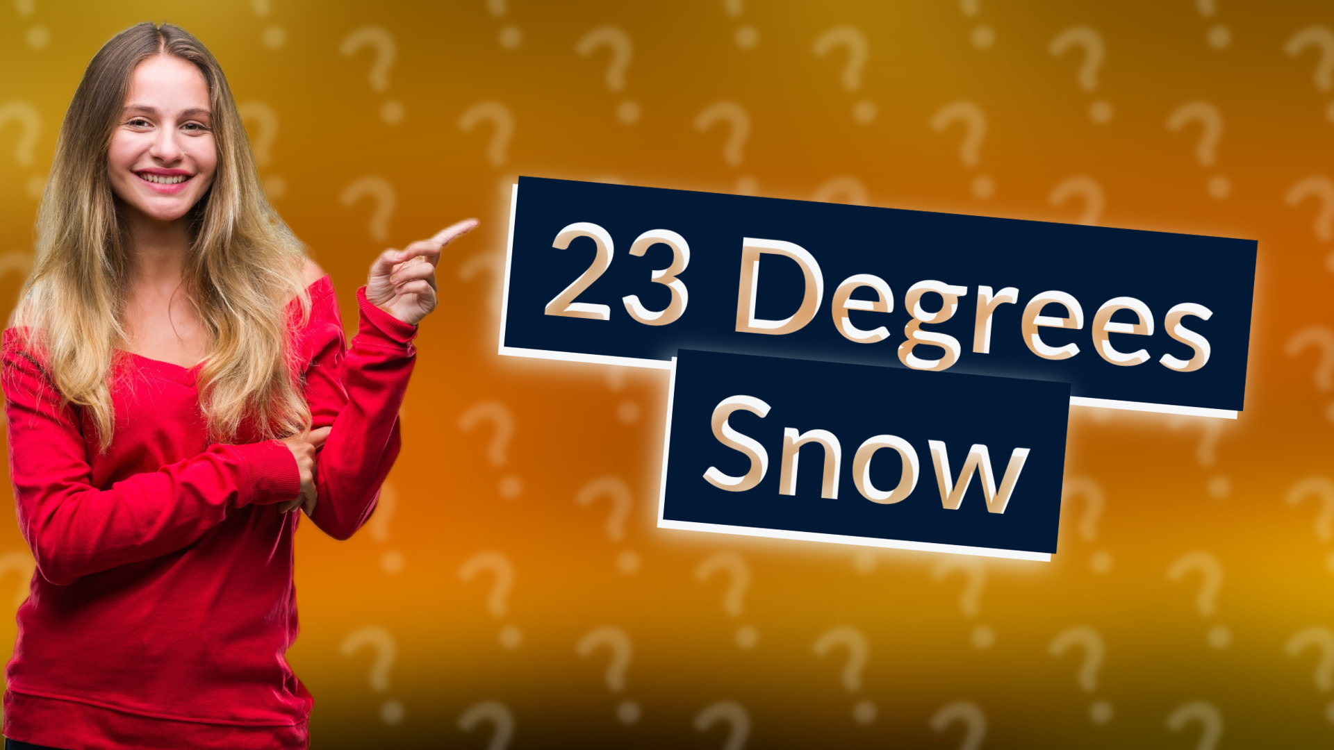 23 Degrees Snow