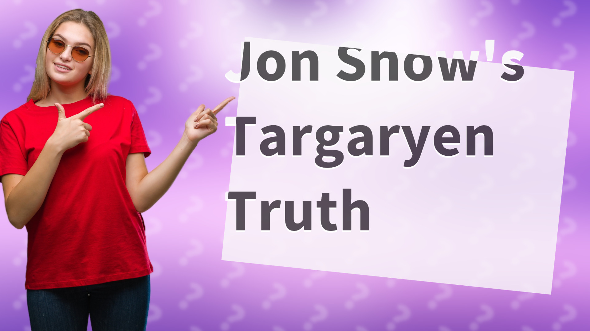 Jon Snow's Targaryen Truth