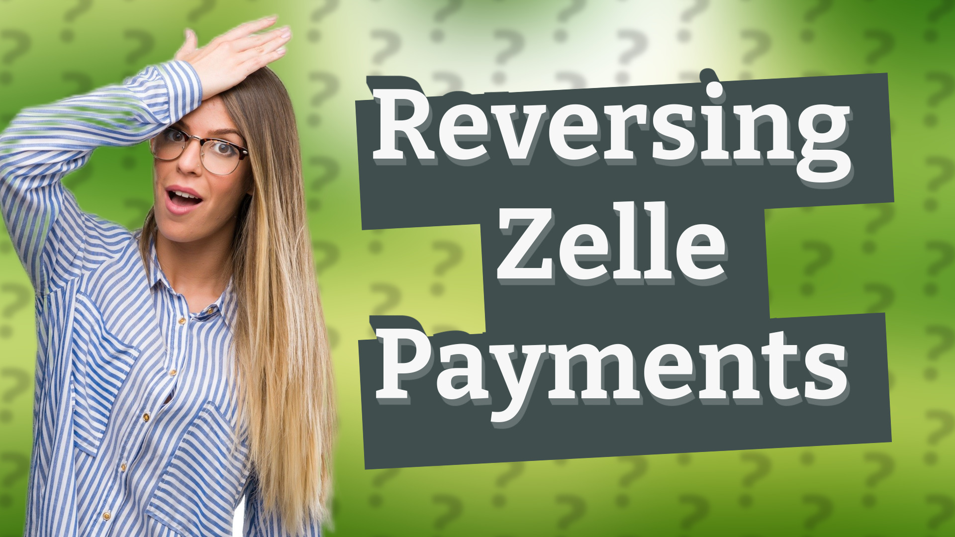 Reversing Zelle Payments