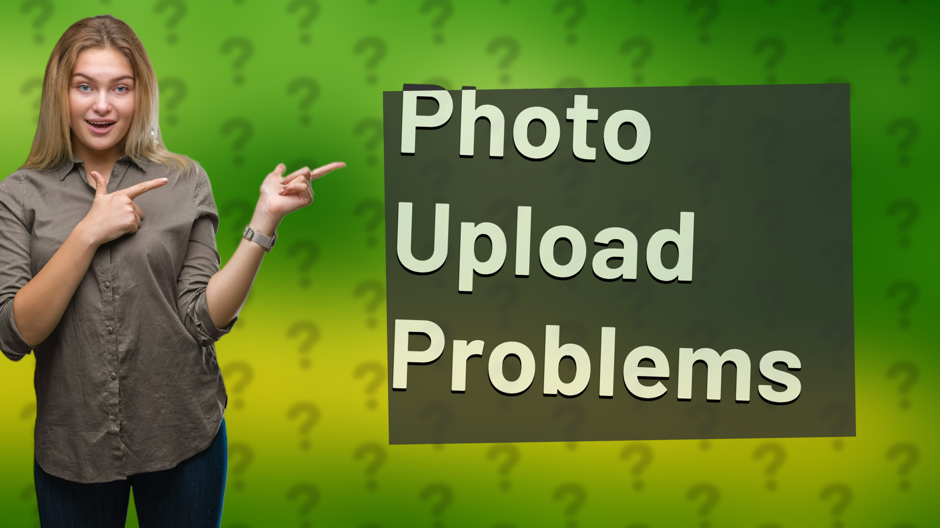 Photo Upload Problems