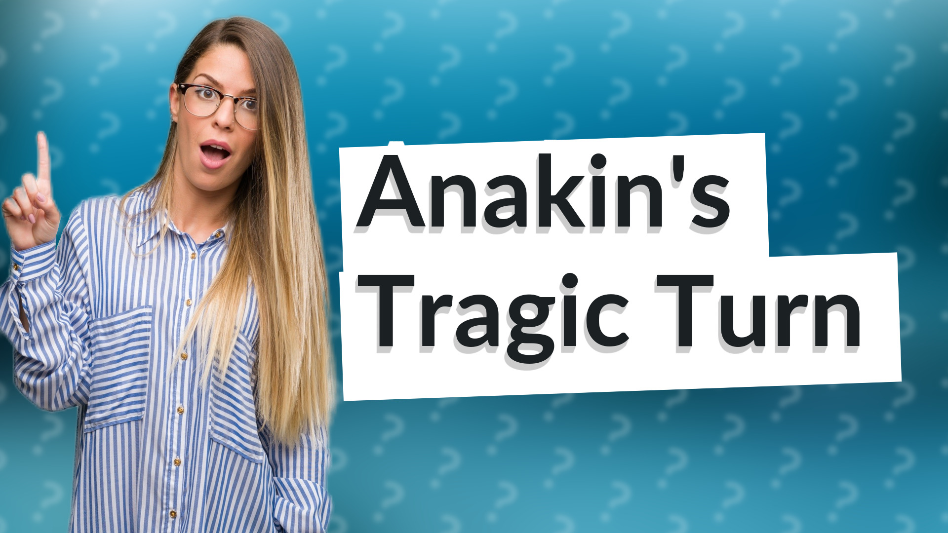 Anakin's Tragic Turn