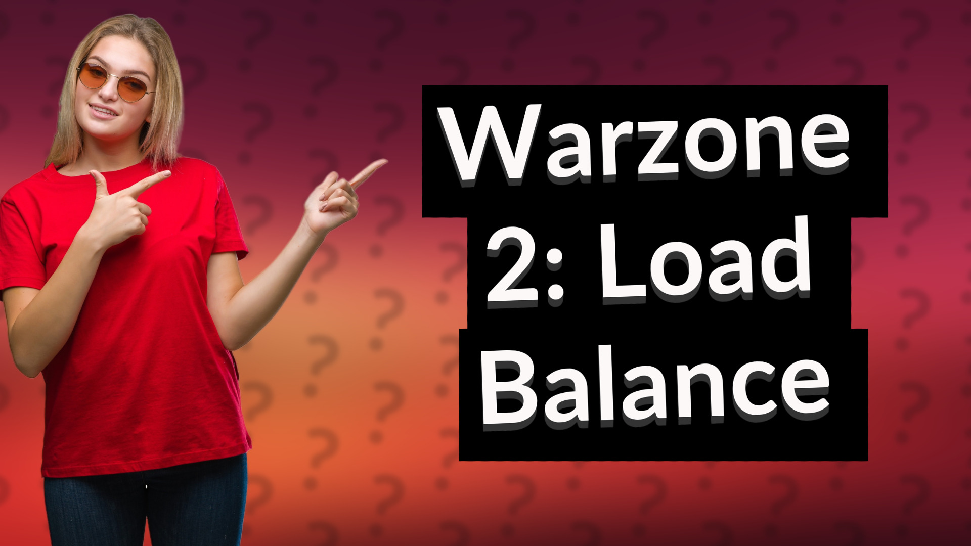 Warzone 2: Load Balance