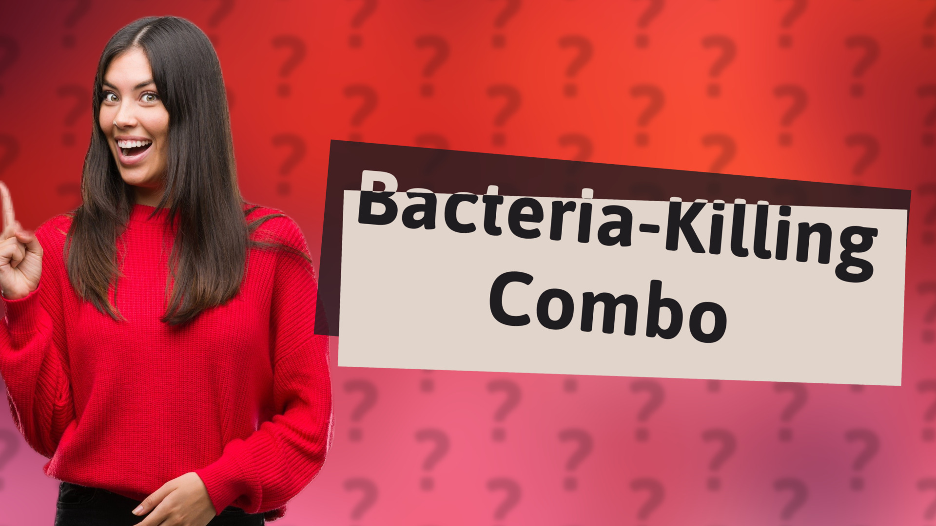 Bacteria-Killing Combo