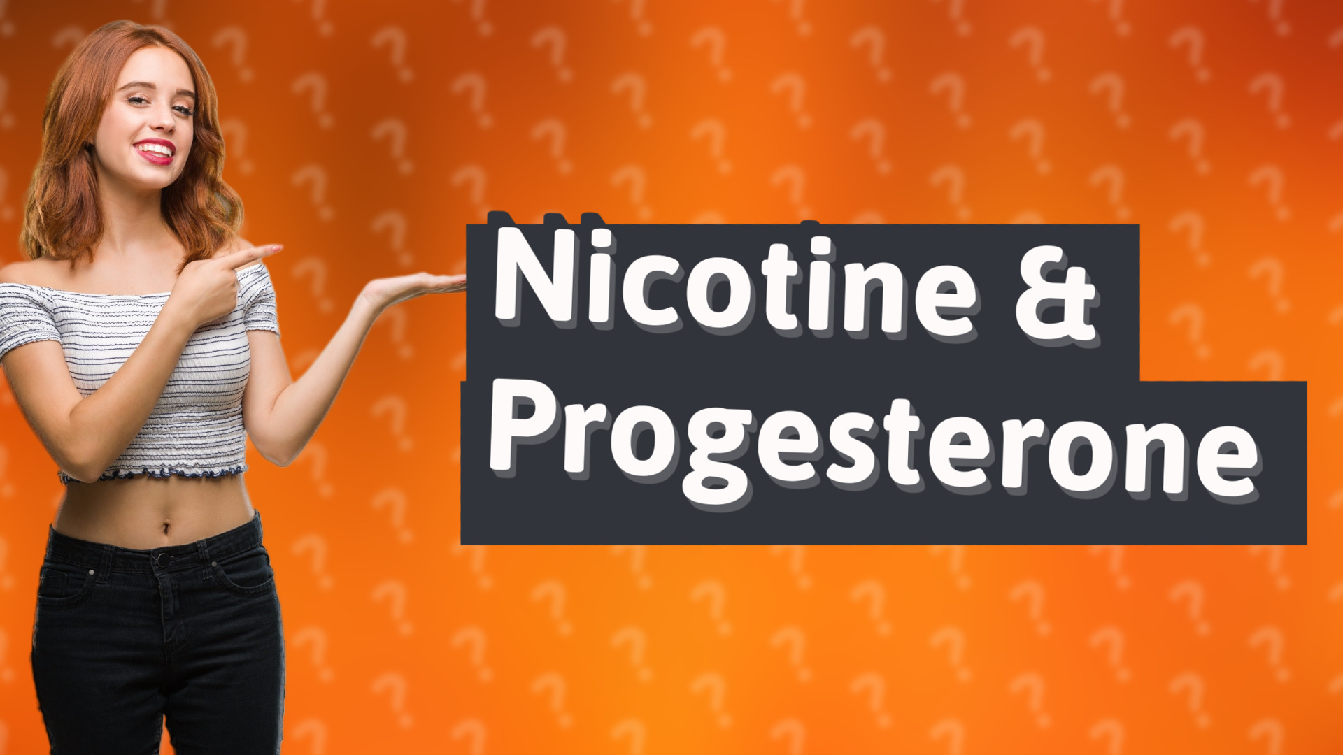 Nicotine & Progesterone