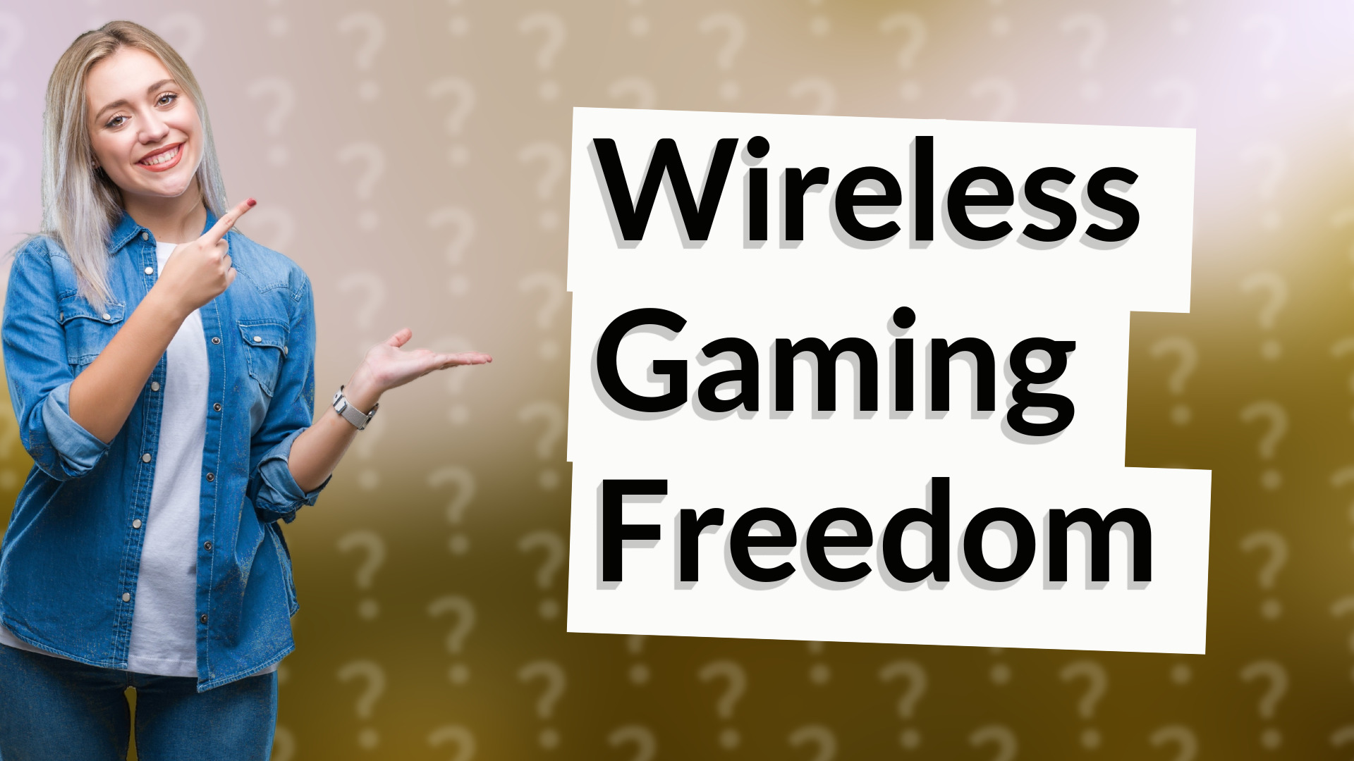 Wireless Gaming Freedom