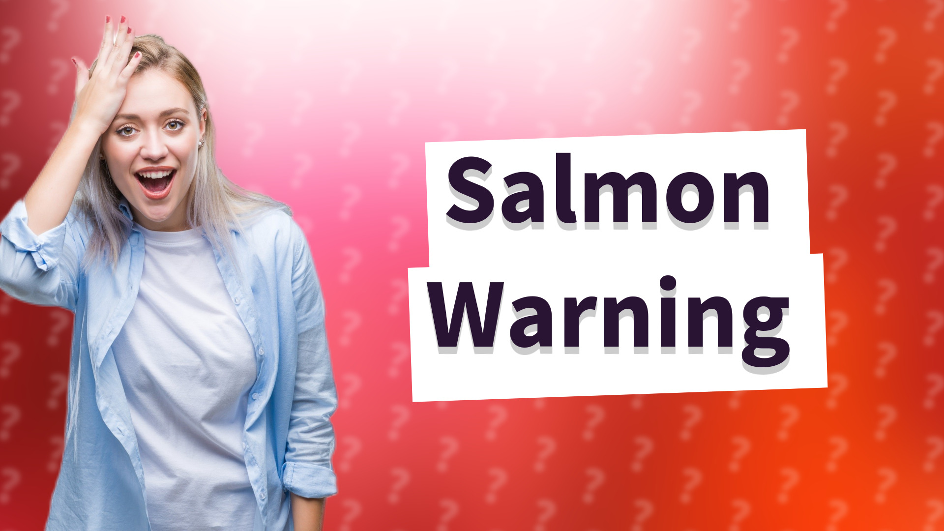 Salmon Warning