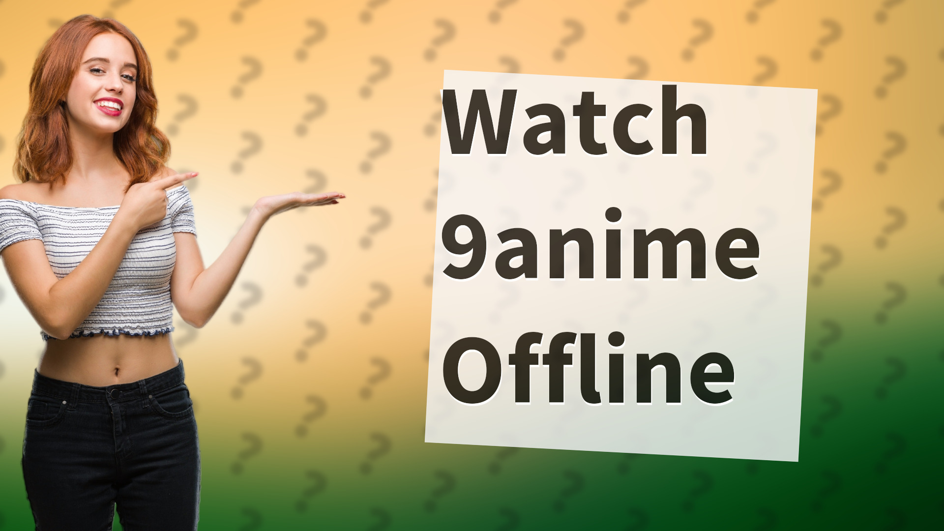 Watch 9anime Offline