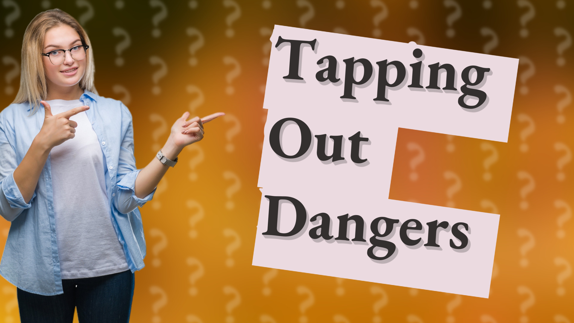 Tapping Out Dangers