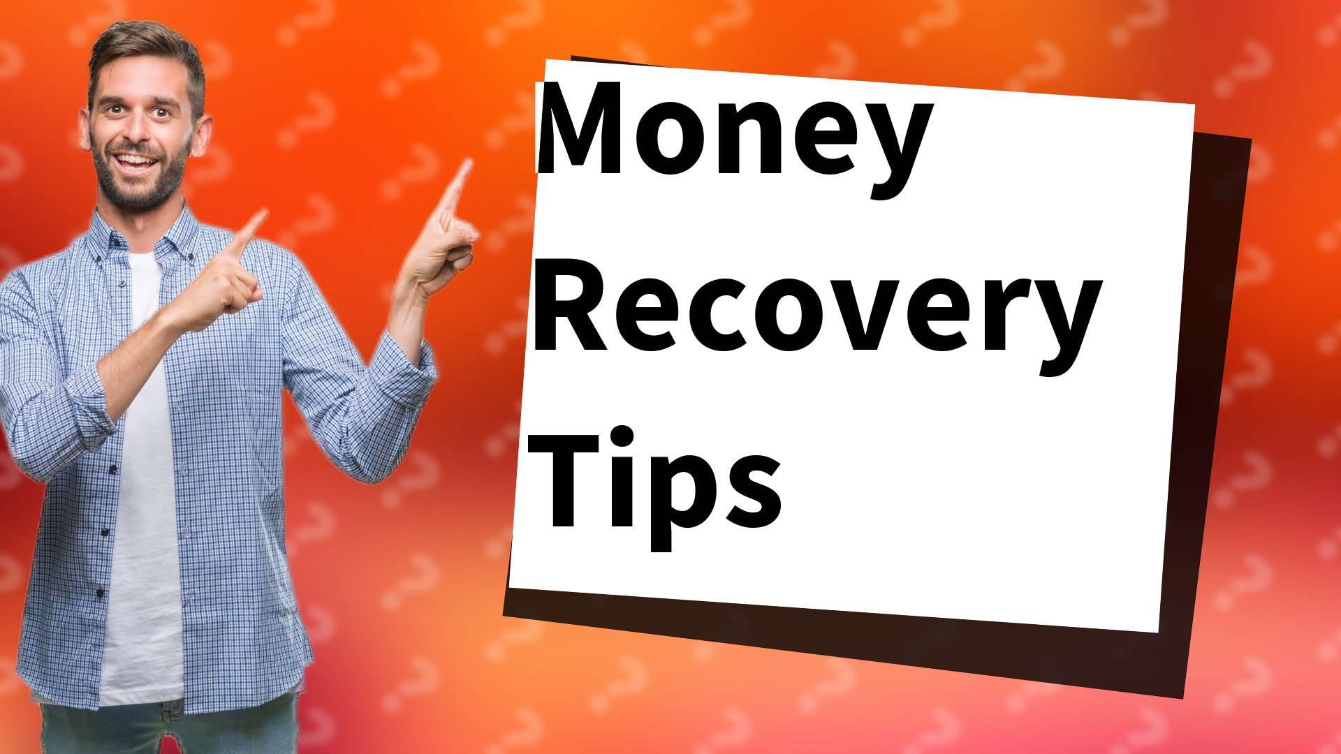 Money Recovery Tips