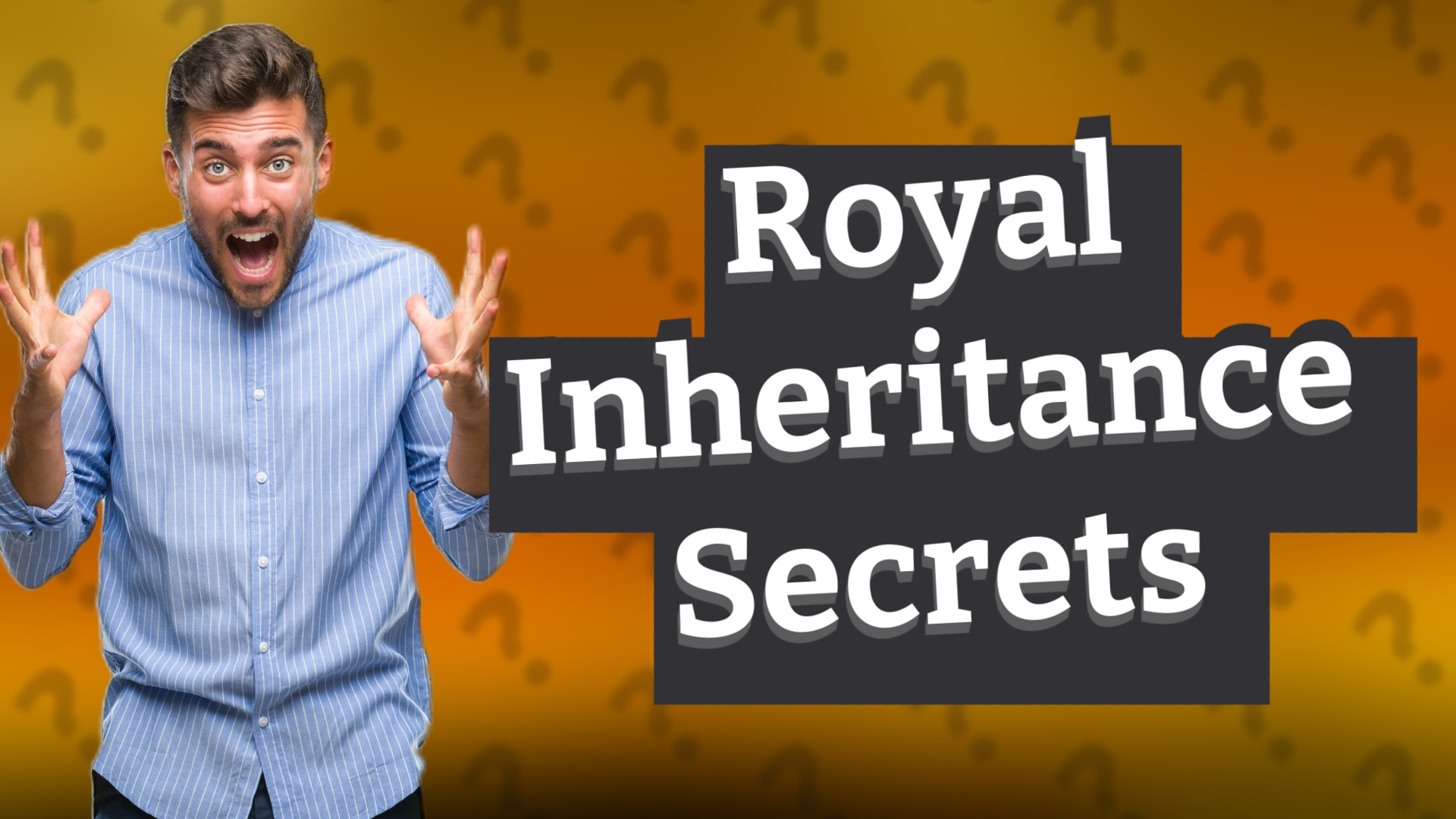 Royal Inheritance Secrets