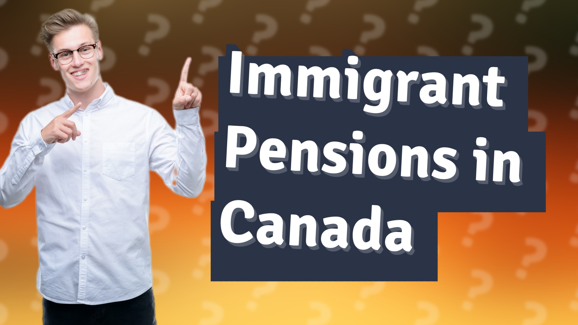 Immigrant Pensions in Canada