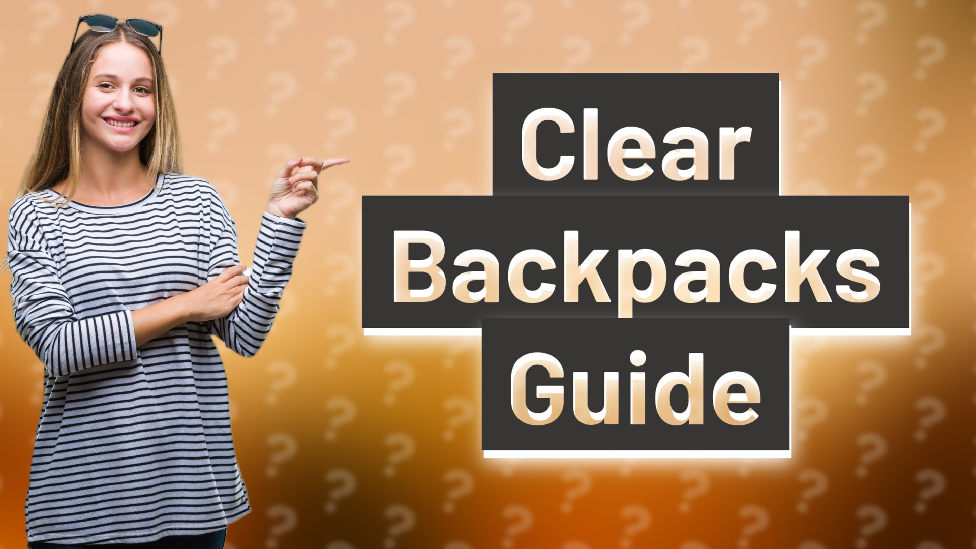 Clear Backpacks Guide