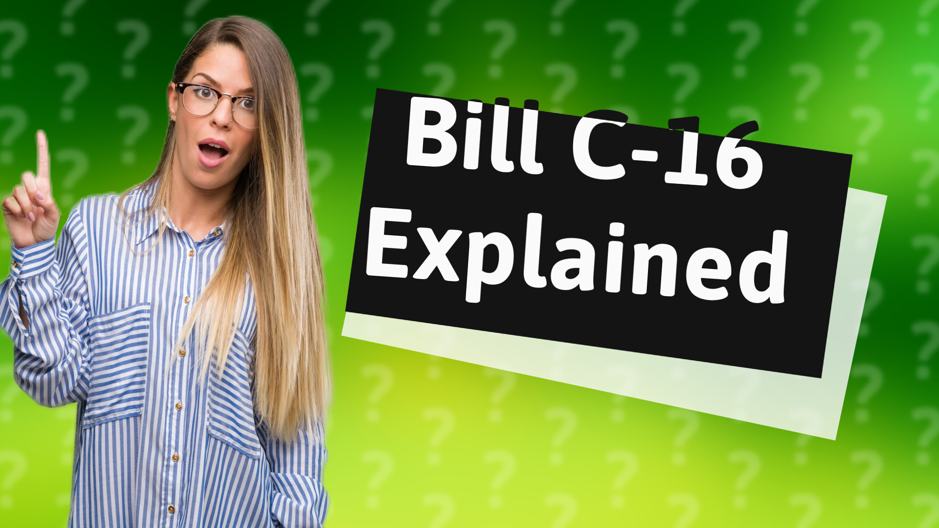 Bill C-16 Explained