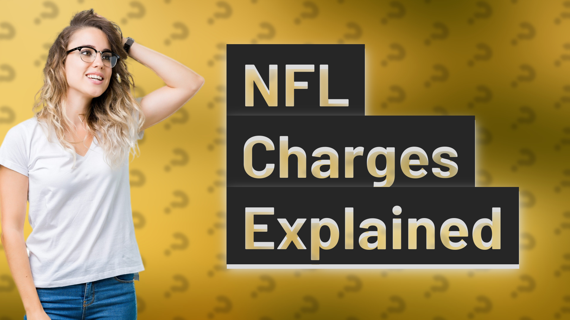NFL Charges Explained
