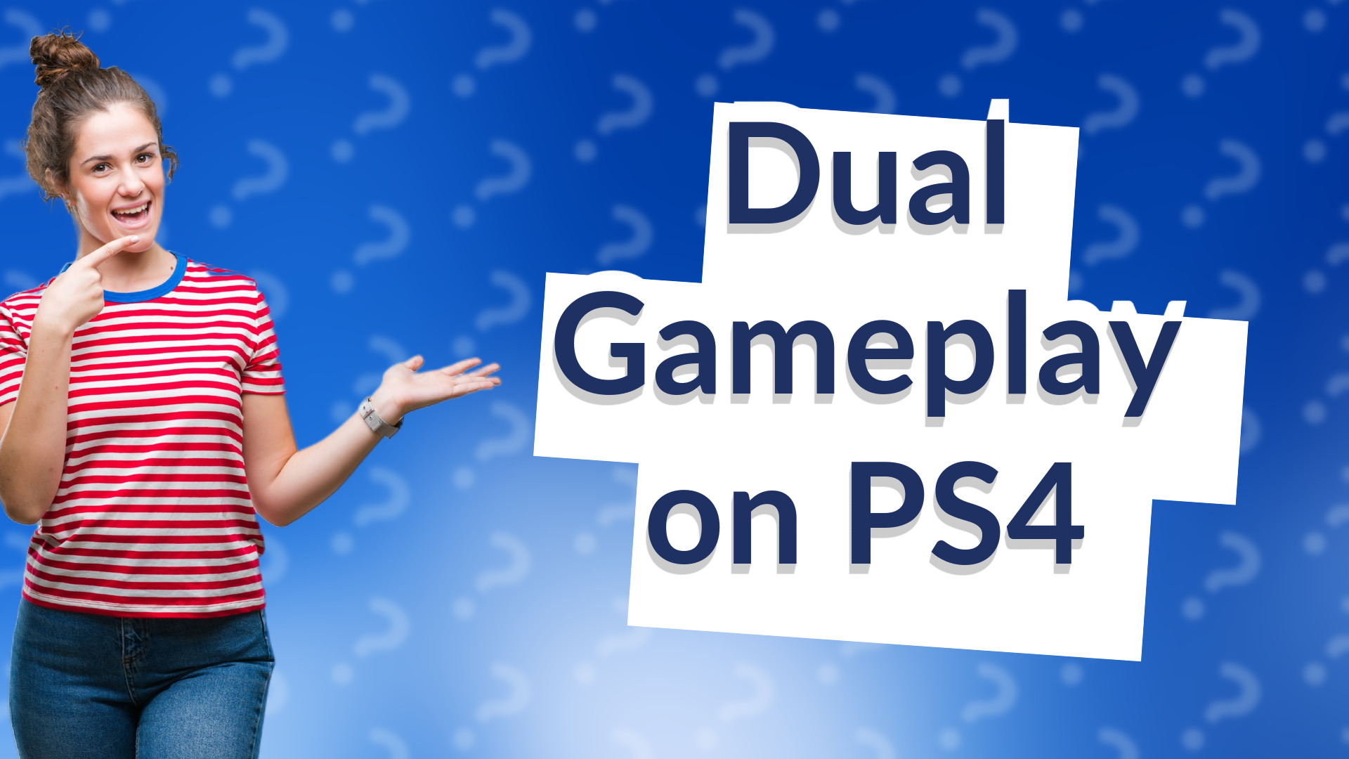 Dual Gameplay on PS4