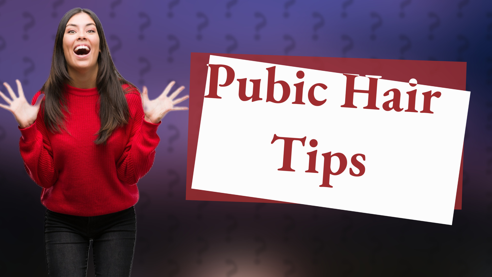 Pubic Hair Tips