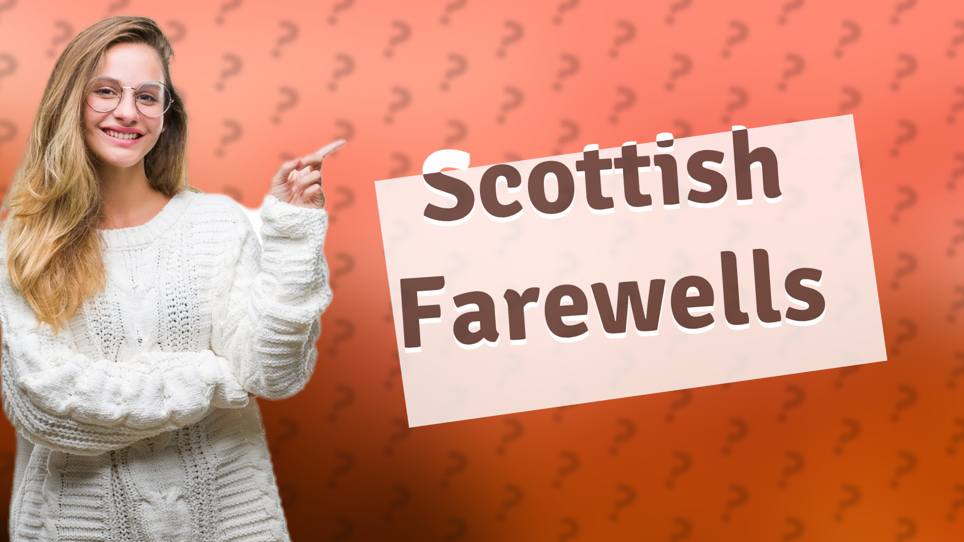 Scottish Farewells