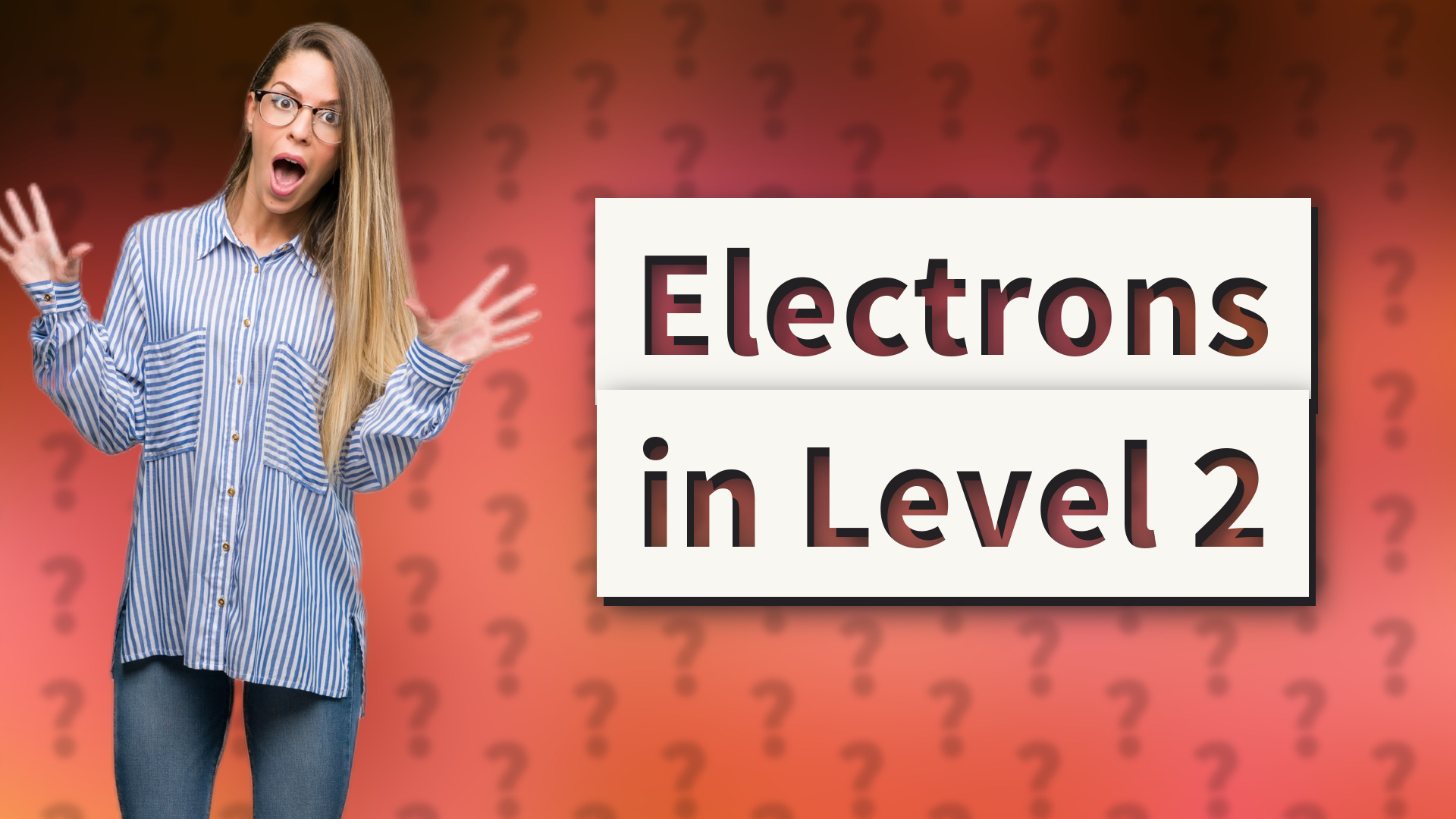 Electrons in Level 2