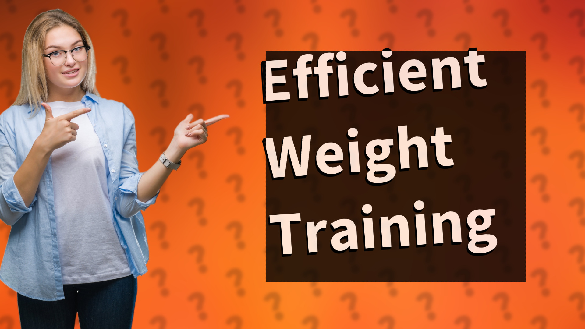 Efficient Weight Training