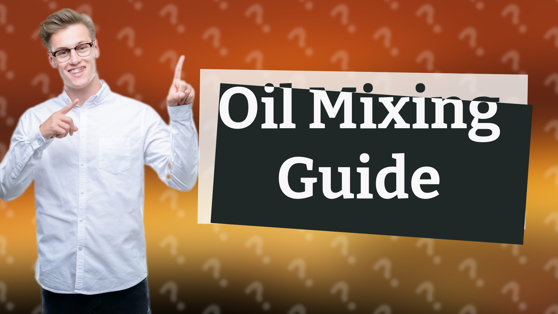Oil Mixing Guide