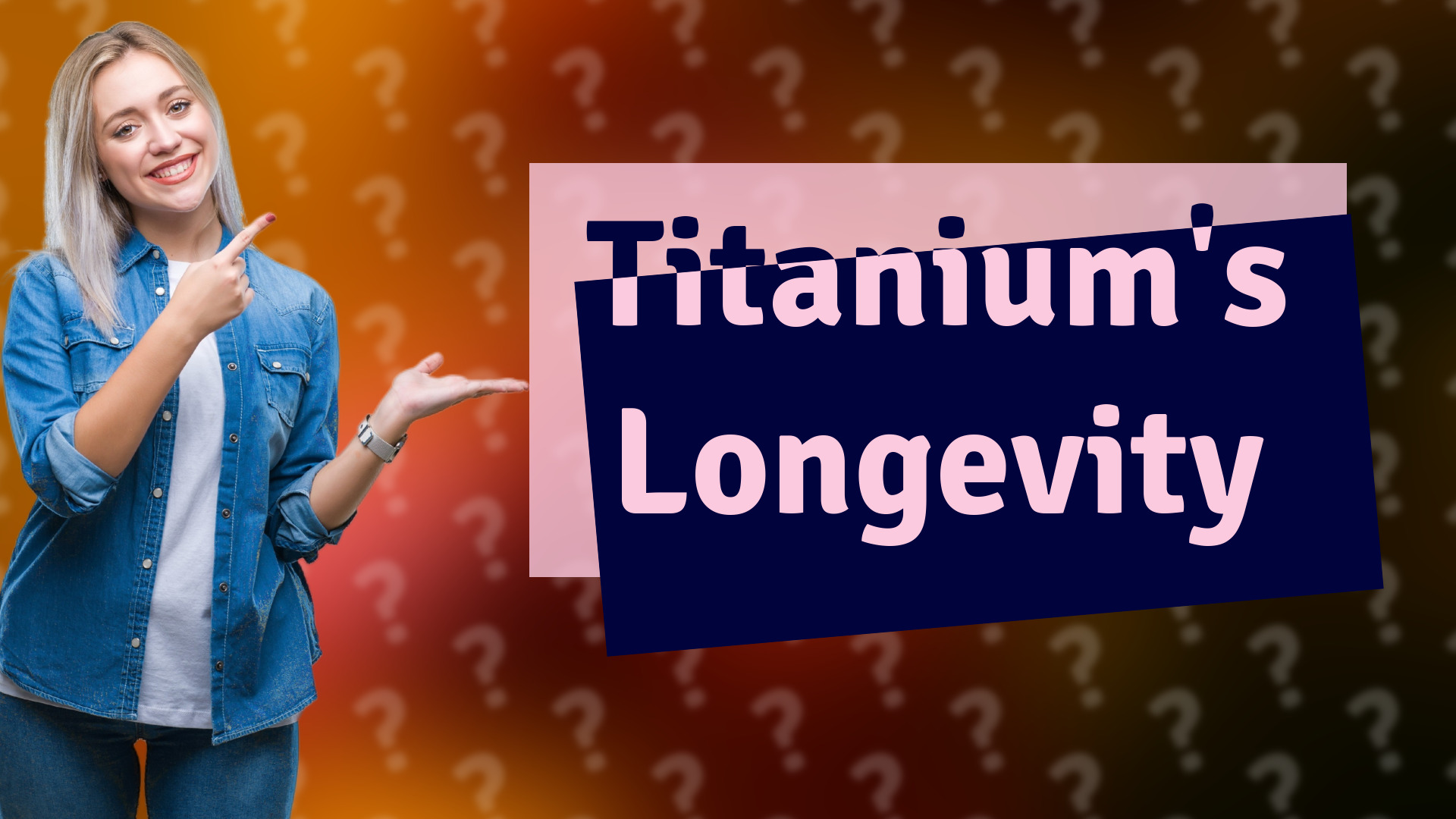 Titanium's Longevity