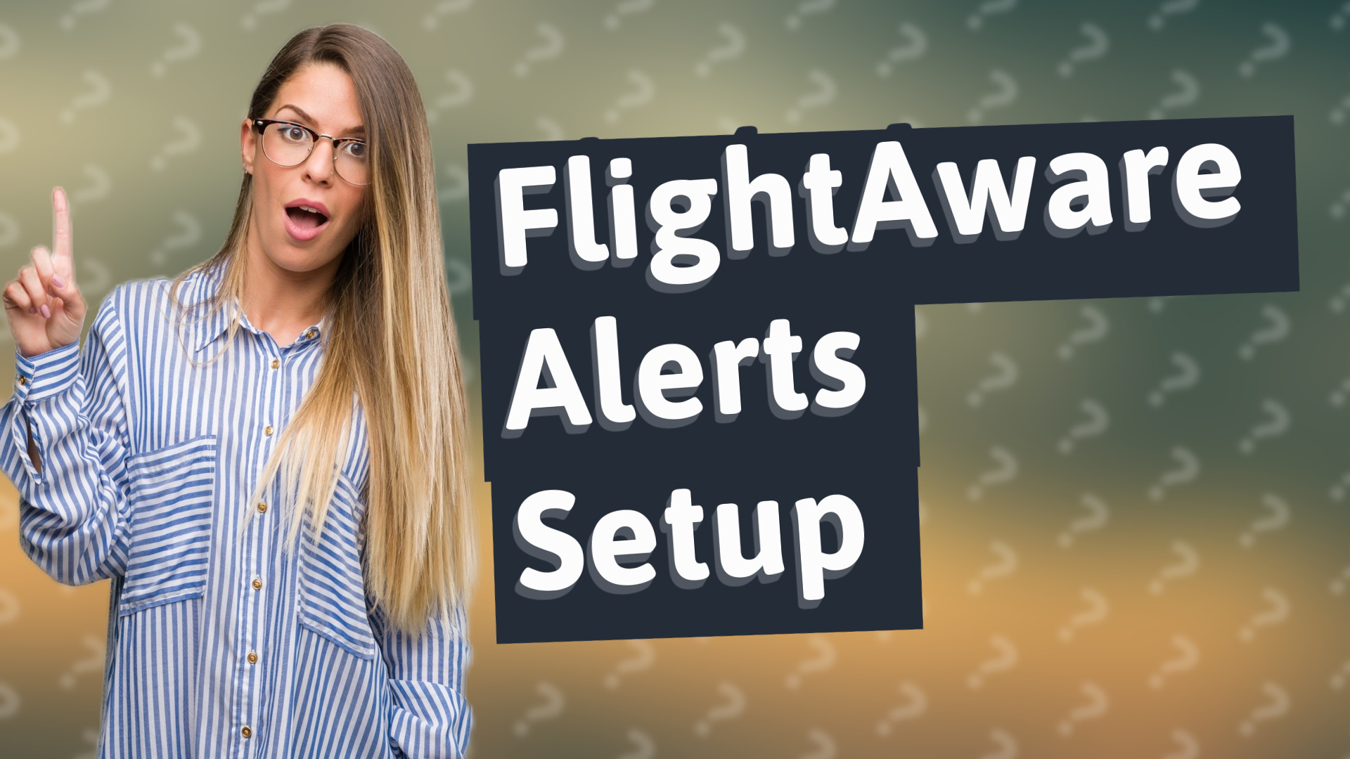 FlightAware Alerts Setup