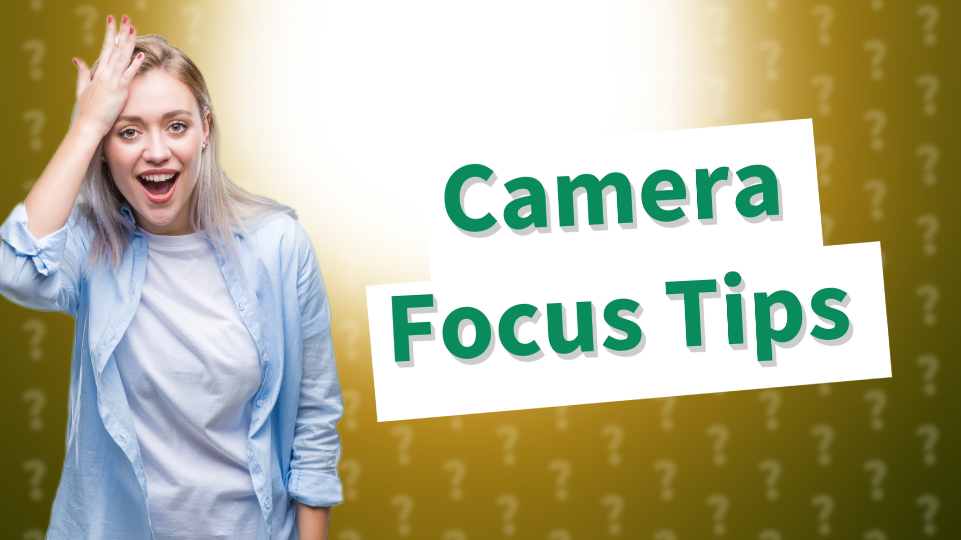 Camera Focus Tips