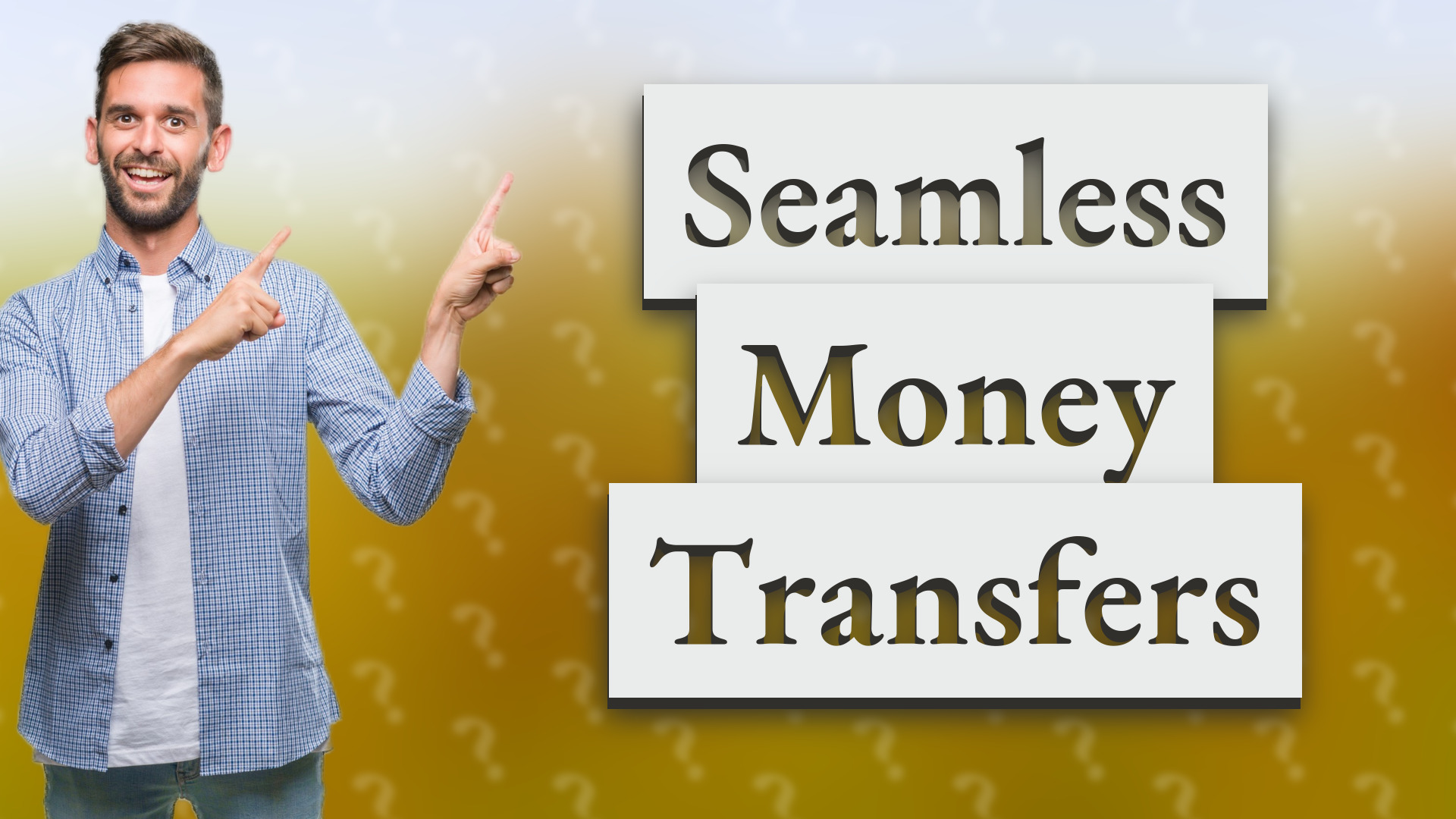 Seamless Money Transfers