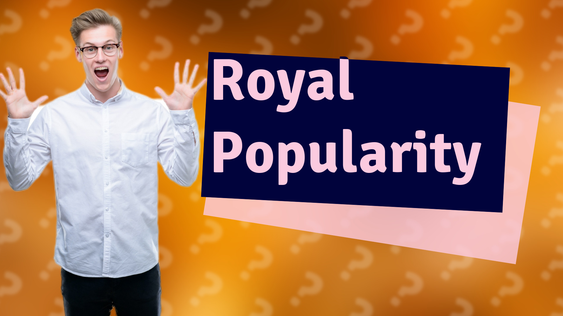 Royal Popularity