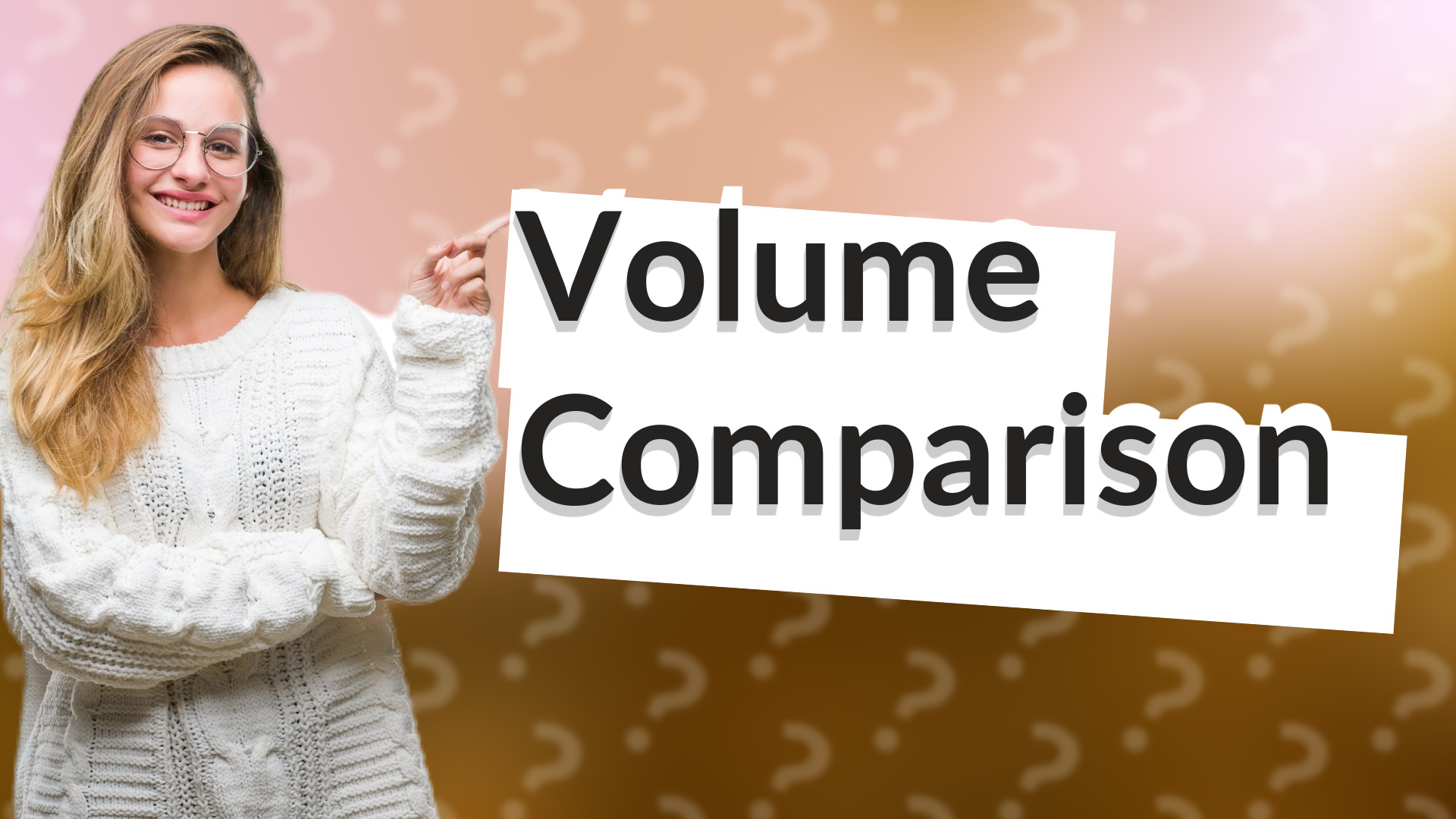 Volume Comparison
