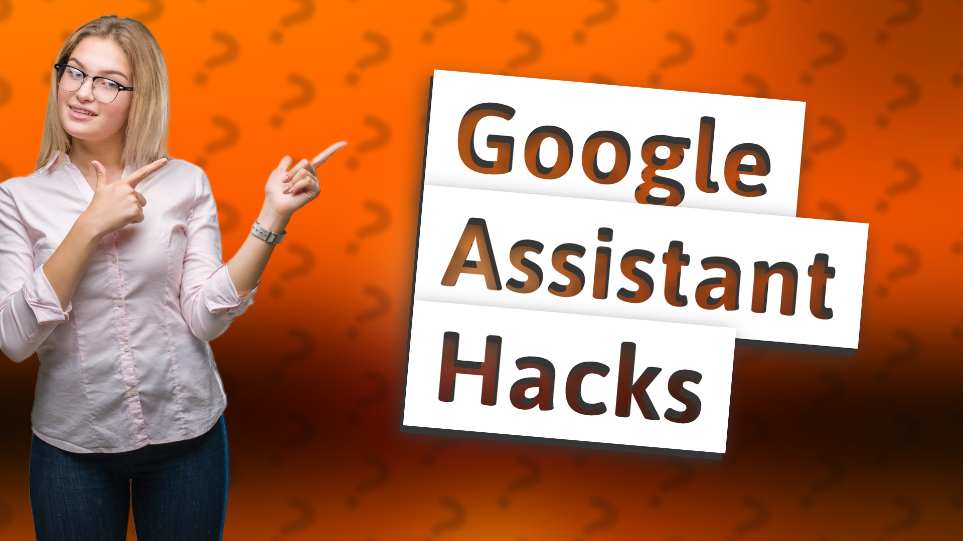 Google Assistant Hacks